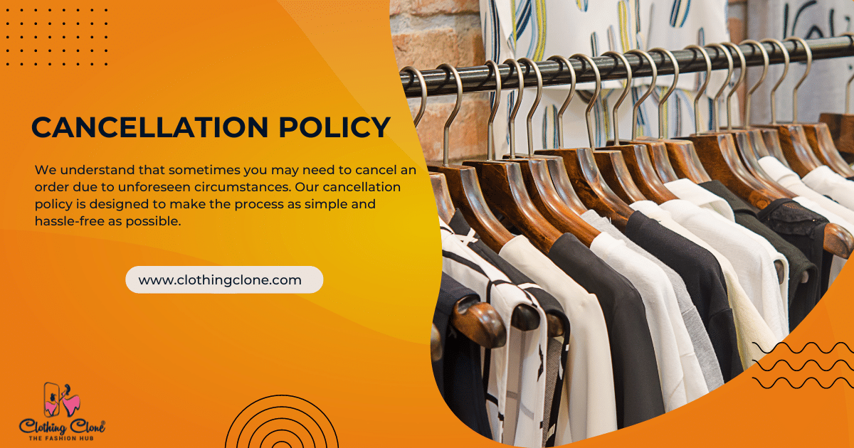 cancellation-policy-online-shopping-clothing-clone