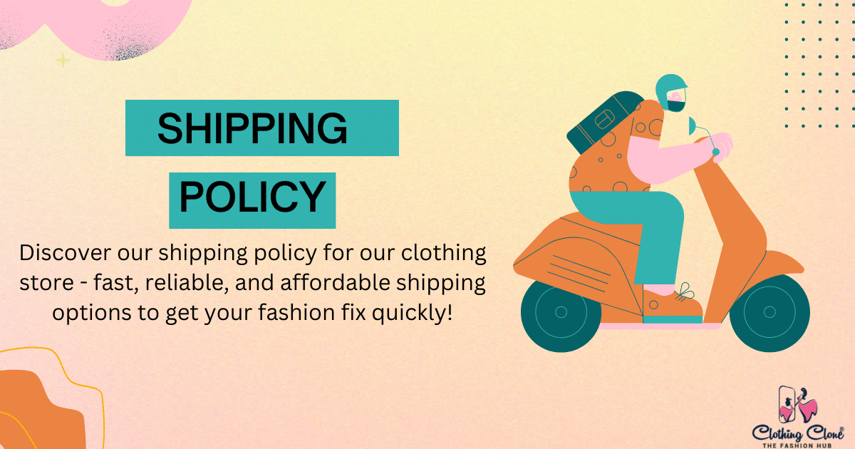 Shipping Policy For Clothing Store Fast Reliable Affordable