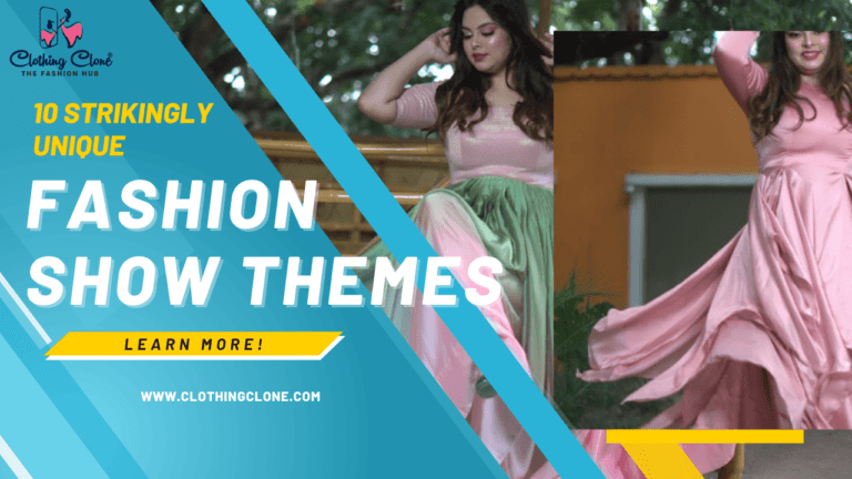 10 Glamorous Themes For Fashion Show - Clothing Clone