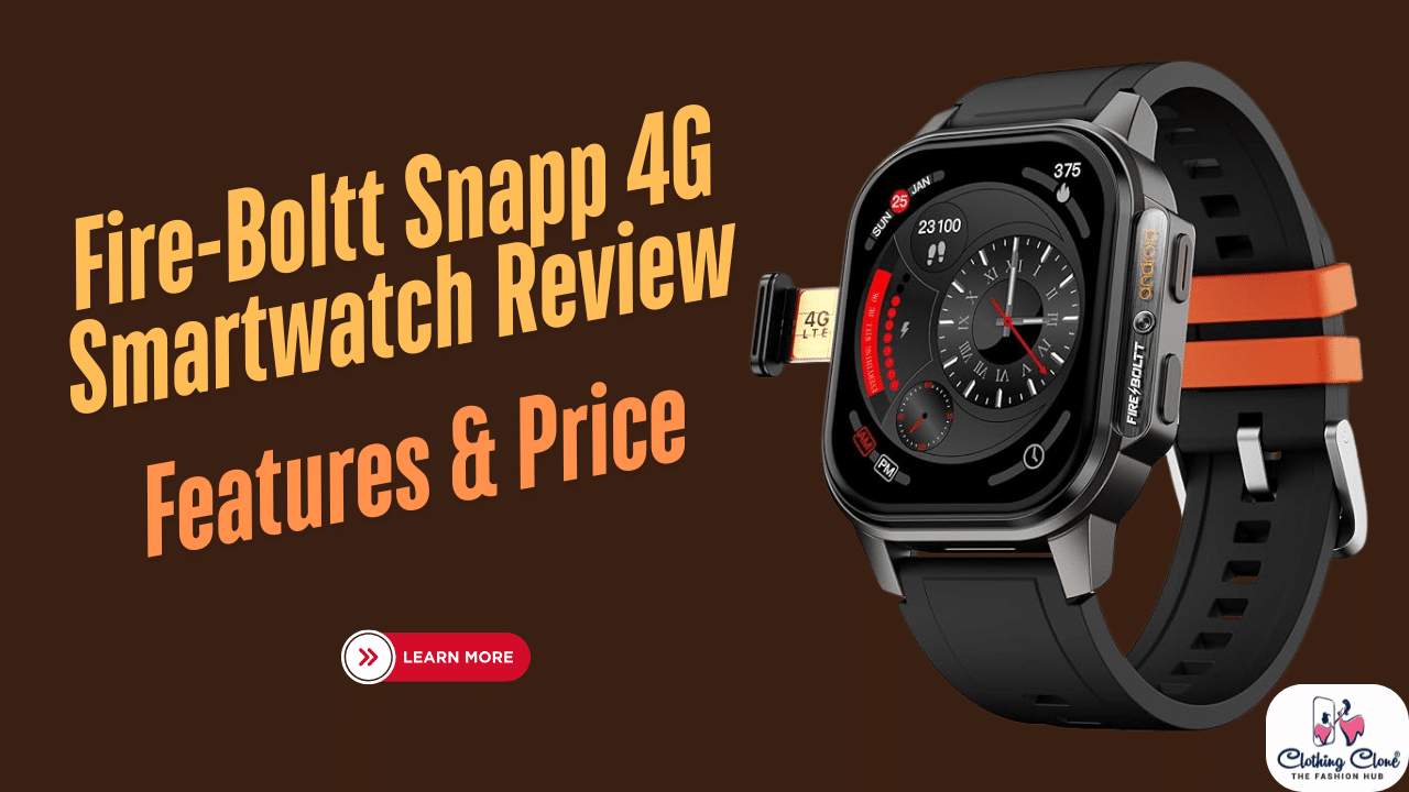 Fire-Boltt Snapp 4G Smartwatch Review Features & Price