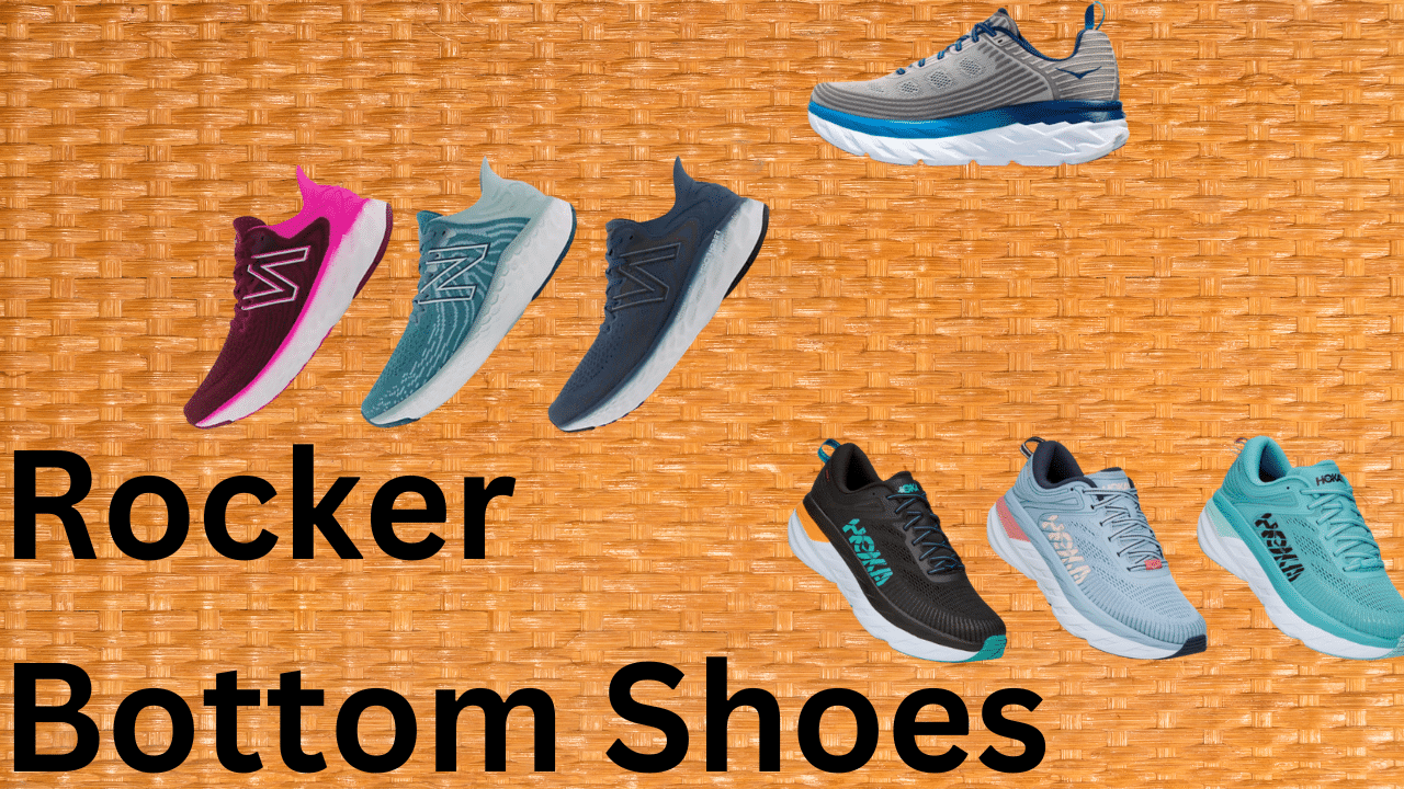 What Are the Best Rocker Bottom Shoes